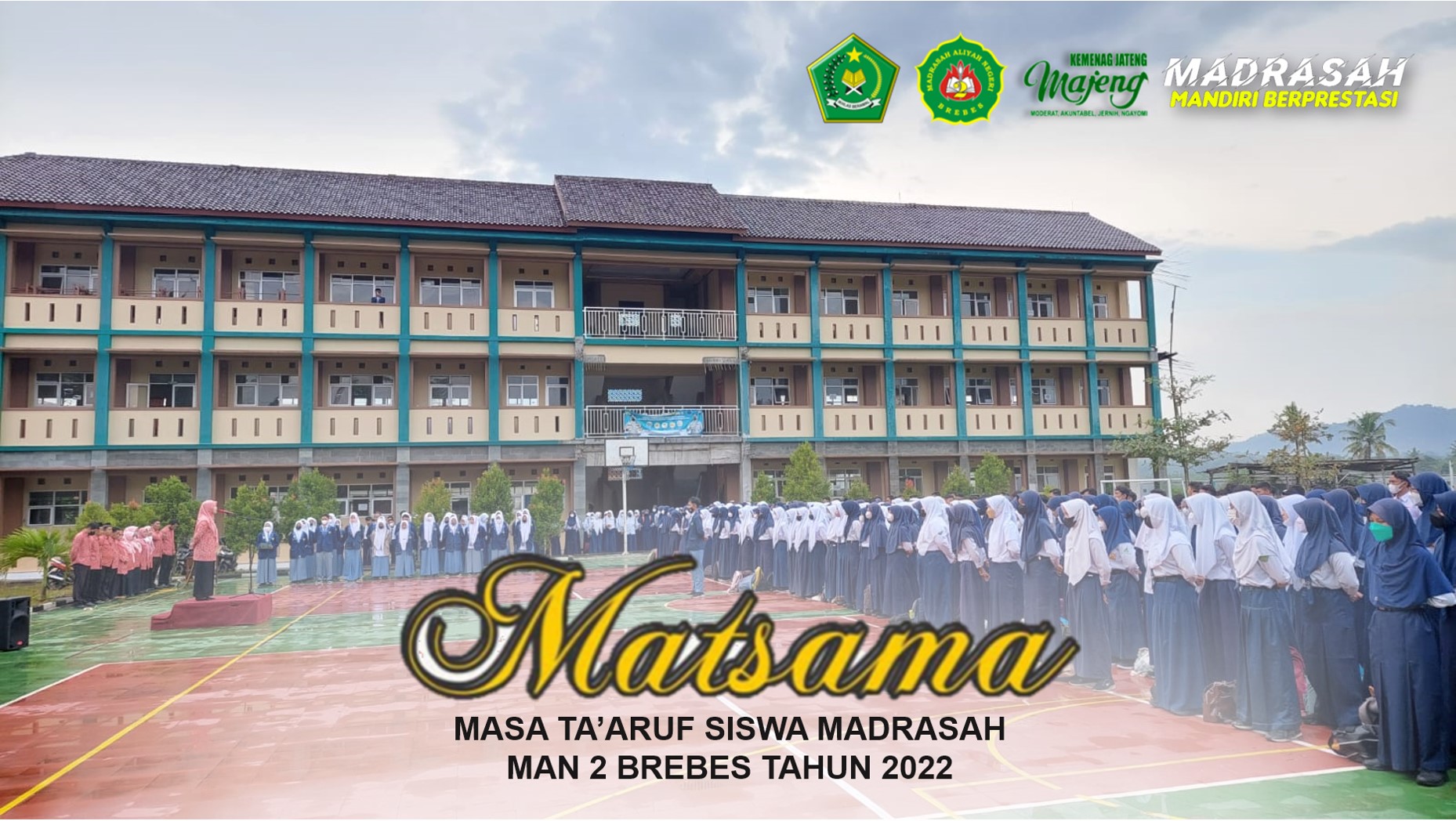 Panduan Masa Ta’aruf Siswa Madrasah (MATSAMA) MAN 2 Brebes Tahun Pelajaran 2022/2023
