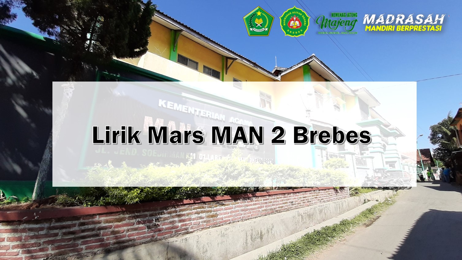 Lirik Mars MAN 2 Brebes